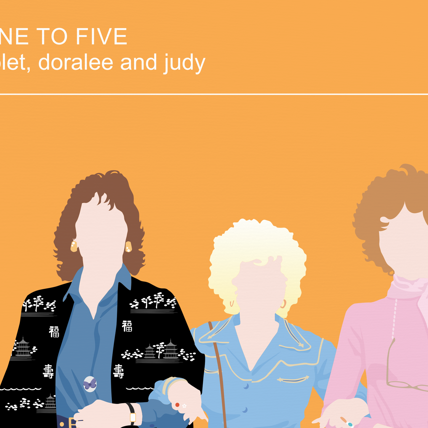Nine to Five Fashion Print, Lily Tomlin, Dolly Parton, Jane Fonda, 9 to 5